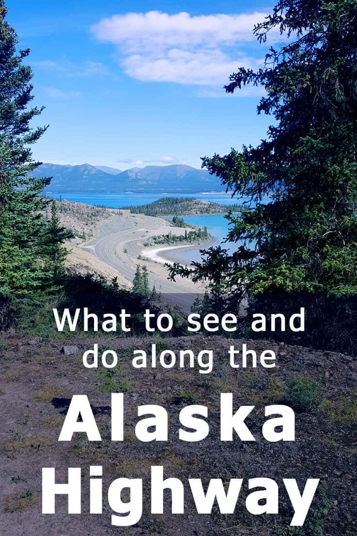 Driving the Alaska Highway - What to see and do along the way