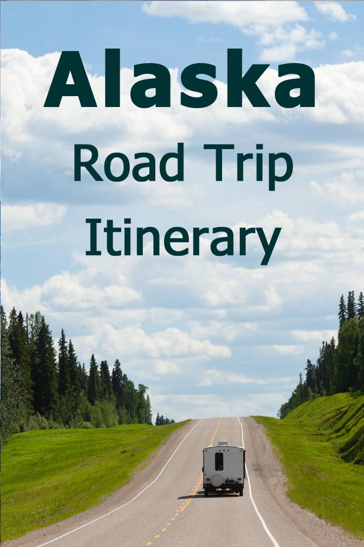 Alaska Road Trip Itinerary - Driving from Washington State to Alaska and back
