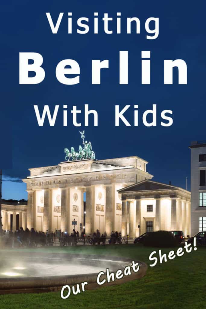 Visiting Berlin With Kids - Our Cheat Sheet