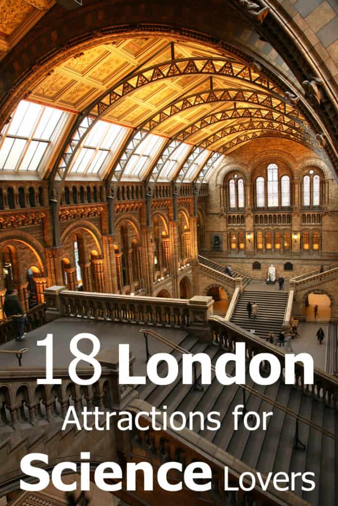 18 places in London that every science lover should see. Click to see my list of awesome museums and points of interest for lovers of physics, biology, computers and medical sciences. So much to see and do in London for people who are true science geeks!