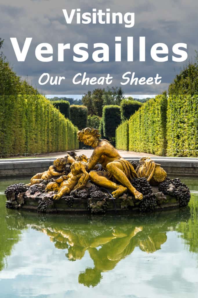 Visiting Versailles, France - Our cheat sheet with everything you need to know about visiting Versailles. How to get there, how much it costs and what to do to make the most of your visit to the palace and gardens.