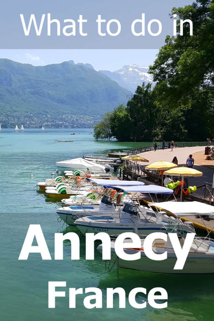 What to do when visiting Annecy, France 
