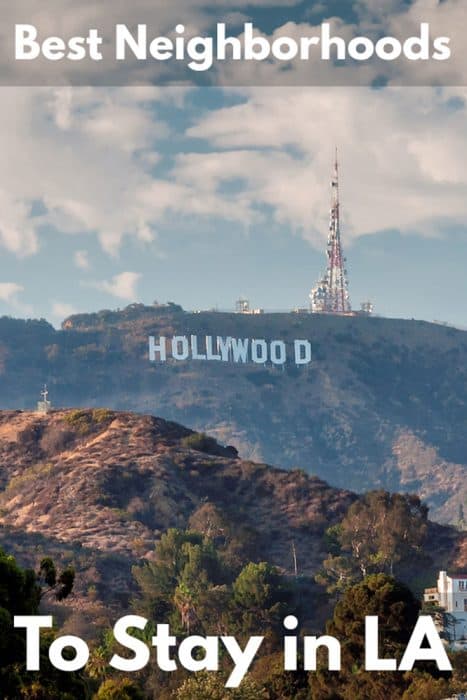 What's the best neighborhood to stay in LA when traveling?
