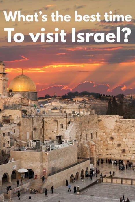 What's the Best Time to Visit Israel?