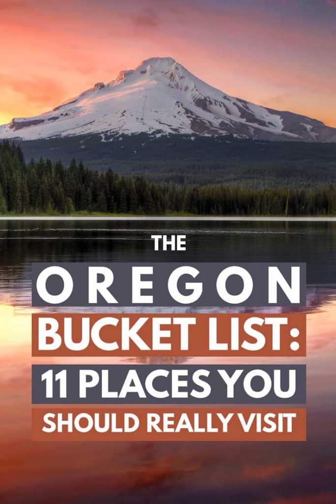 The Oregon Bucket List: 11 Places You Really Should Visit