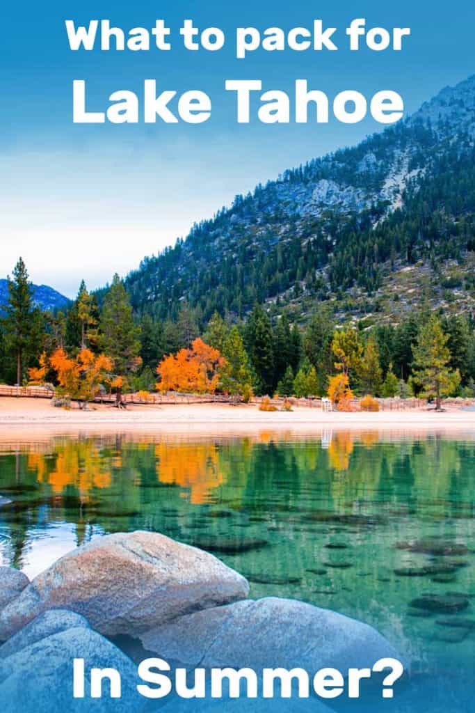 What to Pack for Lake Tahoe in Summer?