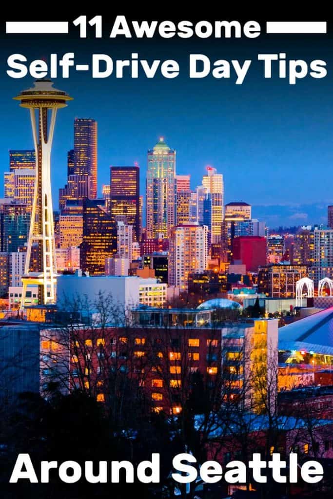11 Awesome Self-Drive Day Trips Around Seattle