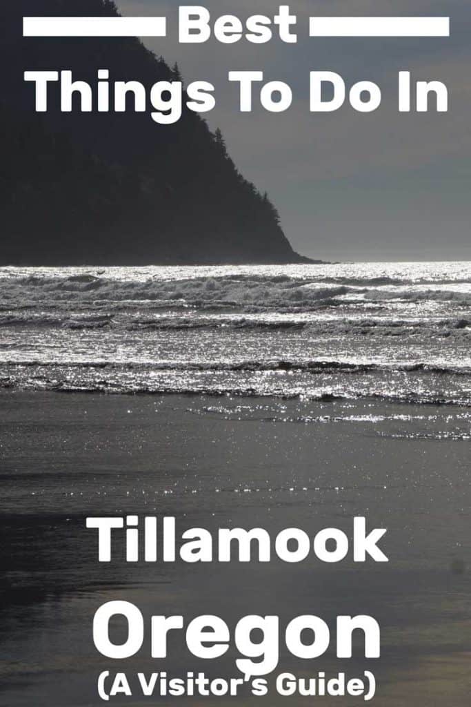 Best Things to do in Tillamook, Oregon (A Visitor's Guide)