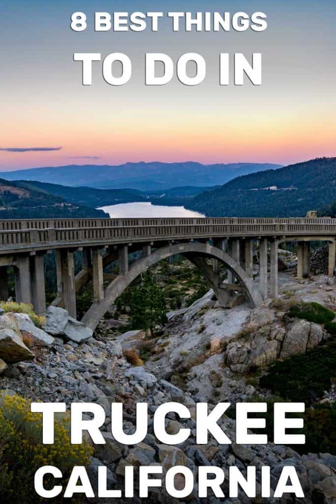 8 Best Things To Do In Truckee, CA