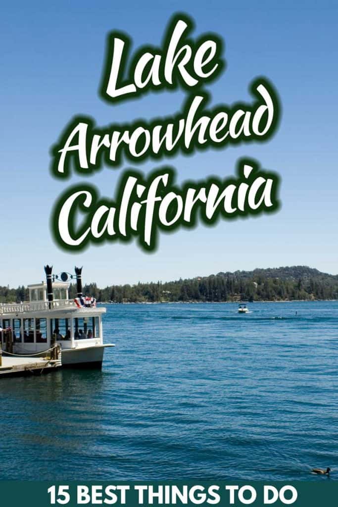 15 Best Things to Do in Lake Arrowhead, CA