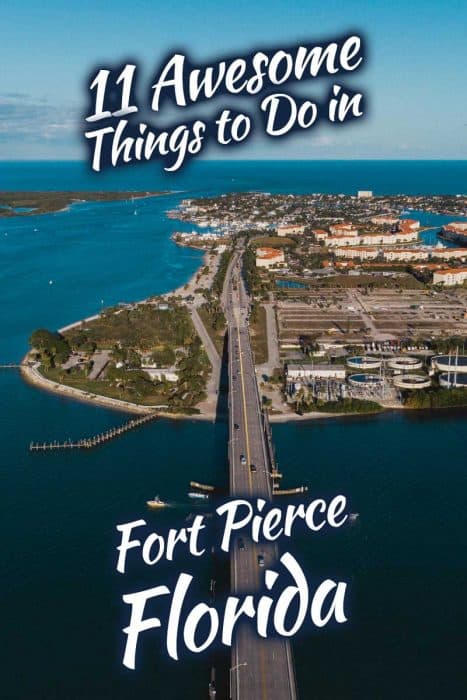 11 Awesome Things to Do in Fort Pierce, Florida