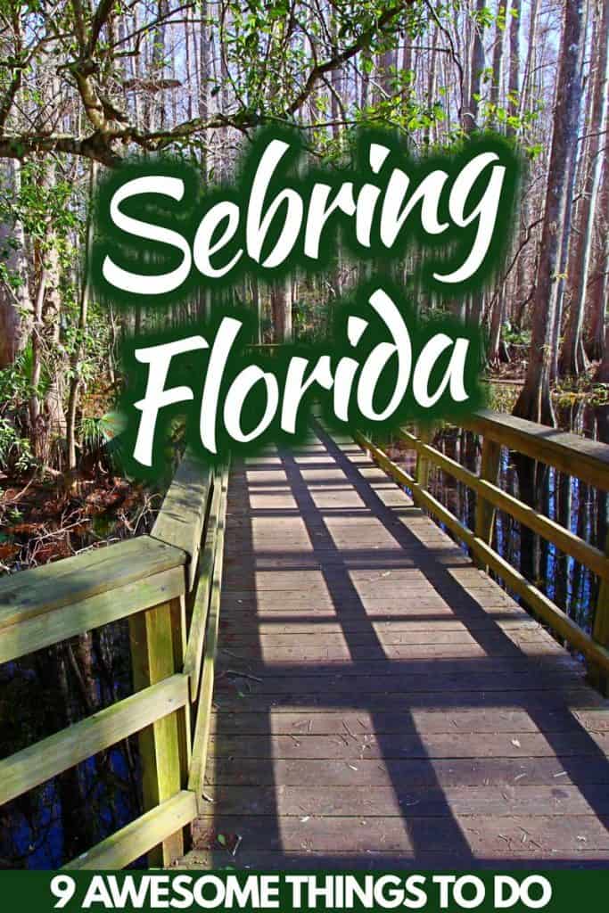 9 Awesome Things to Do in Sebring, Fl