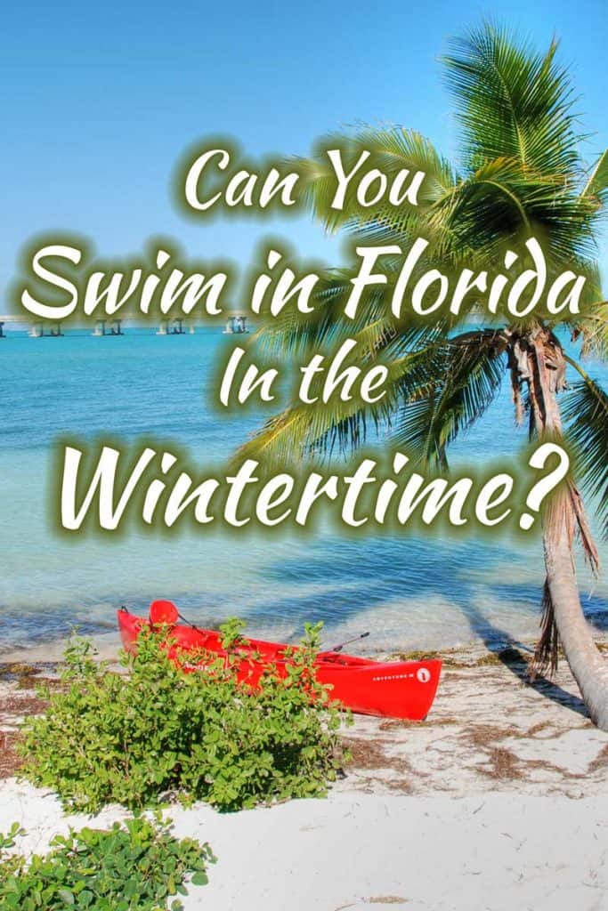 Can You Swim In Florida In the Wintertime?