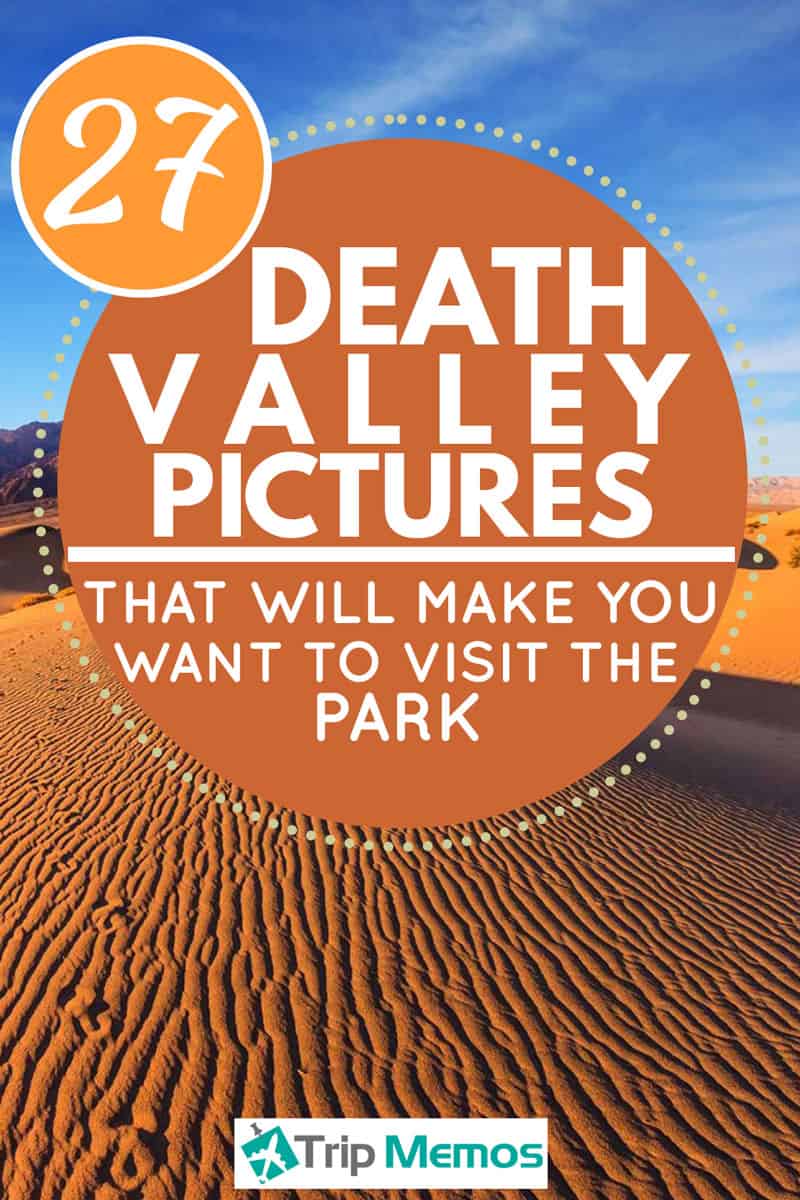 27 Death Valley Pictures That Will Make You Want To Visit The Park