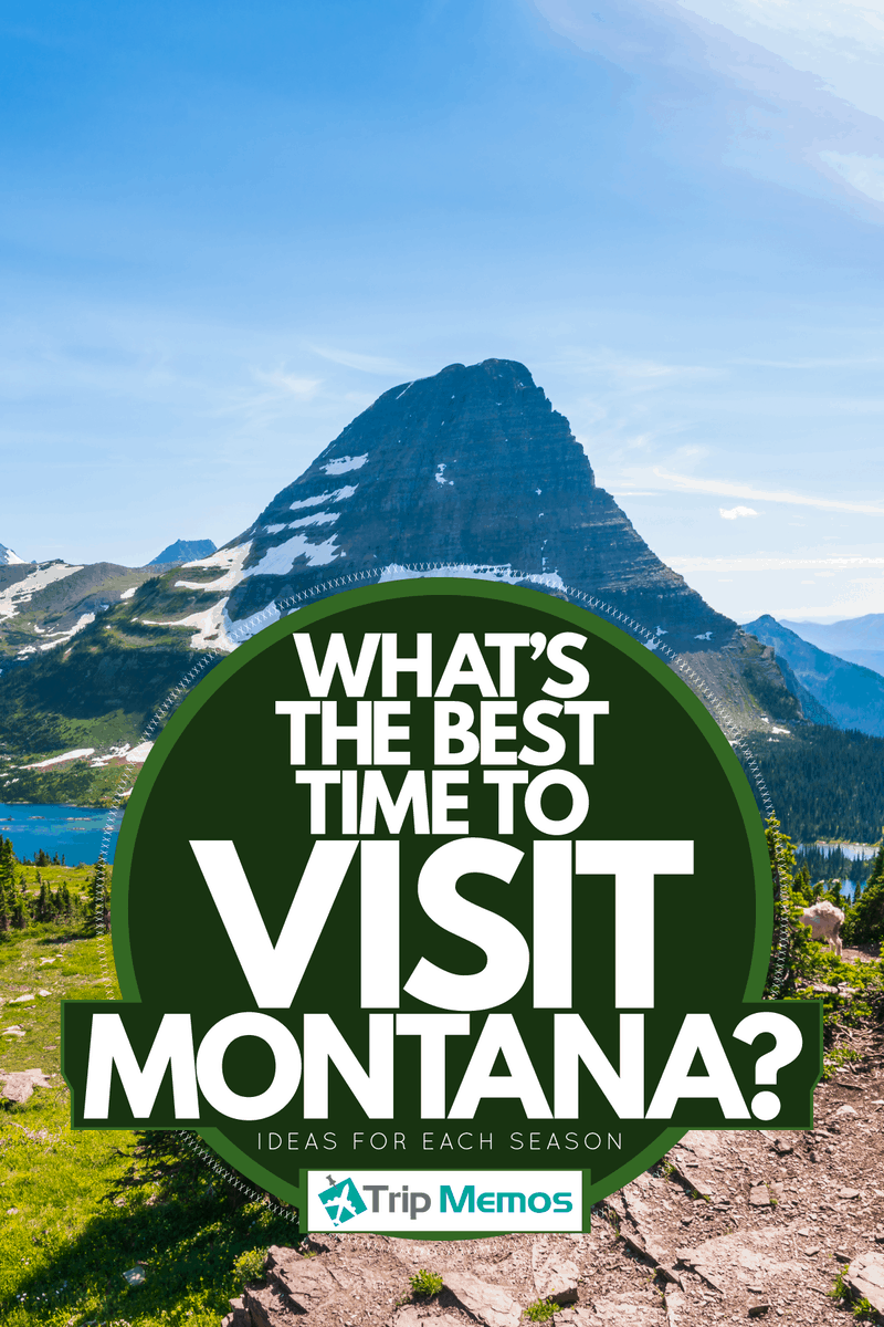 The scenic view of Logan Pass at Glacier National Park, What's The Best Time To Visit Montana? (Ideas For Each Season)