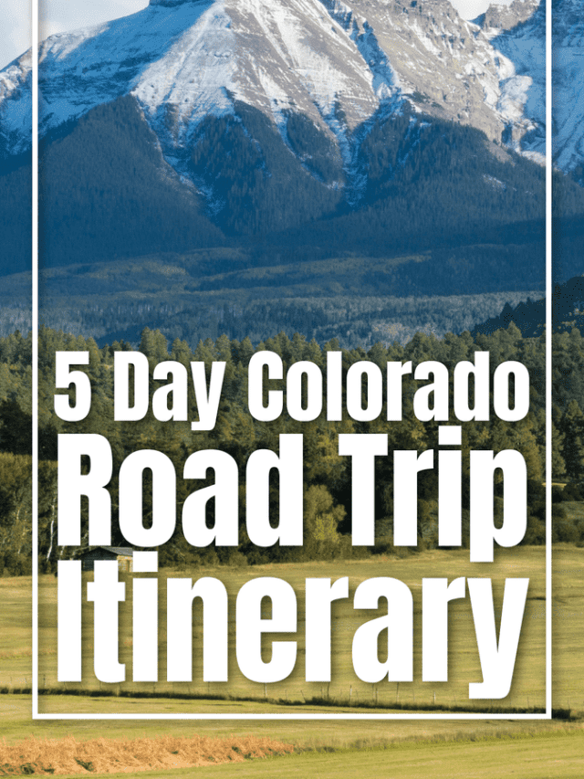 5 Day Colorado Road Trip Itinerary-01