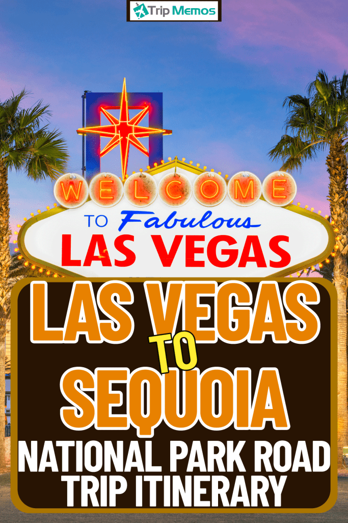 Collaged photo of Las Vegas and Sequoia National Park, Las Vegas To Sequoia National Park Road Trip Itinerary