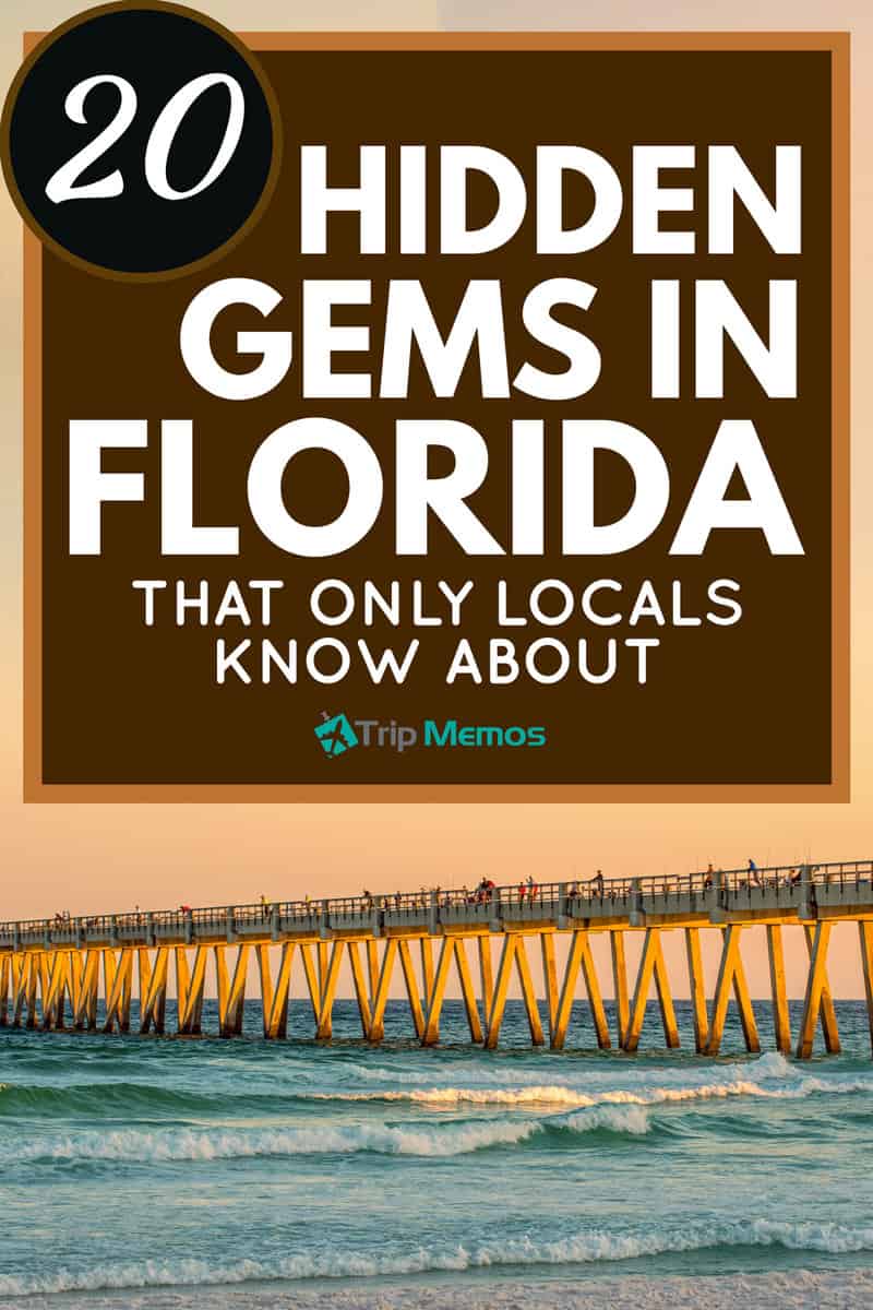 20 Hidden Gems in Florida That Only Locals Know About