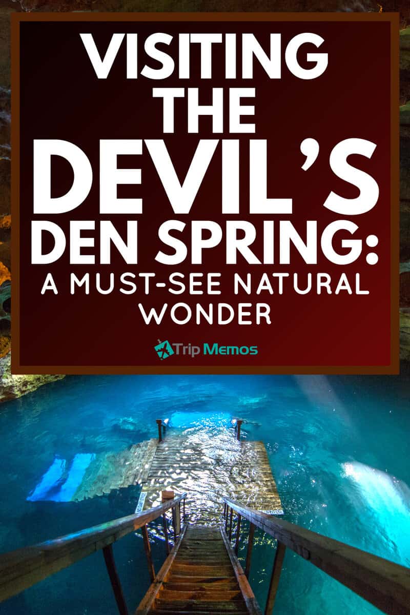 Visiting The Devil’s Den Spring: A Must-See Natural Wonder
