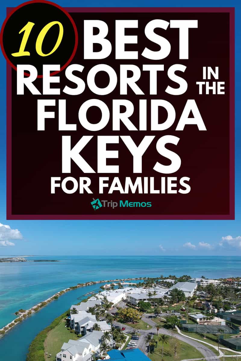 10 Best Resorts In The Florida Keys For Families