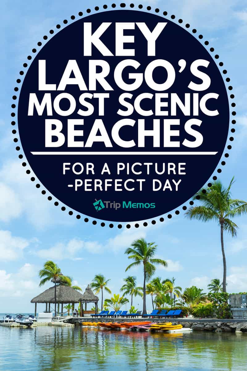 KEY LARGO’S MOST SCENIC BEACHES FOR A PICTURE-PERFECT DAY