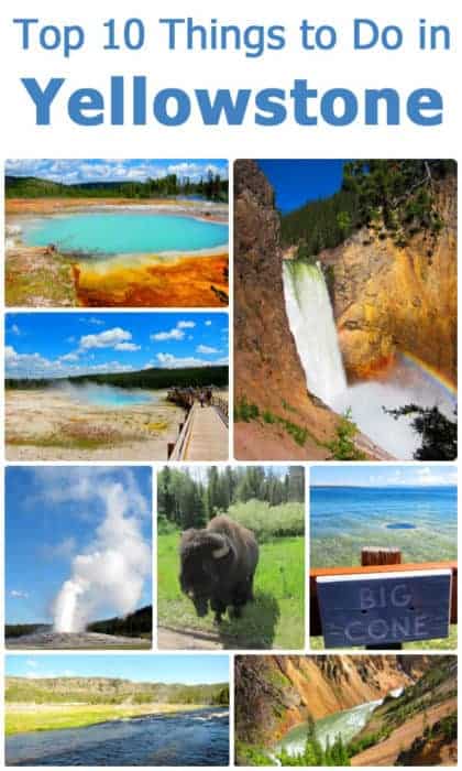 Top 10 things to do in Yellowstone