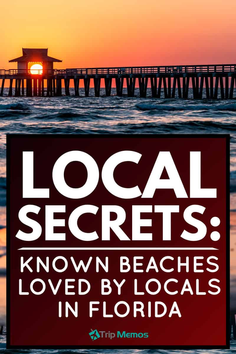 Local Secrets Lesser Known Beaches Loved By Locals In Florida