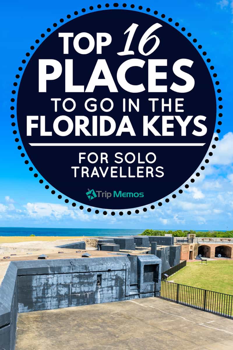 Top 16 Places To Go In The Florida Keys For Solo Travelers